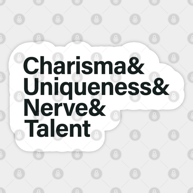 Charisma & Uniqueness & Nerve & Talent Sticker by sergiovarela